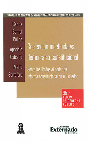 REELECCIÓN INDEFINIDA VS. DEMOCRACIA CONSTITUCIONAL - TEMAS DE DERECHO PUBLICO #95