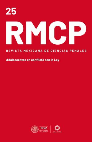 REVISTA MEXICANA DE CIENCIAS PENALES NÚM. 25 (ENERO - ABRIL 2025) ADOLESCENTES EN CONFLICTO CON LA LEY