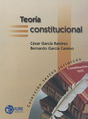 TEORÍA CONSTITUCIONAL - 1.ª ED., 4.ª REIMP. 2015