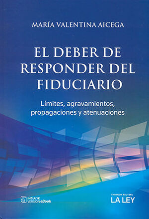 DEBER DE RESPONDER DEL FIDUCIARIO, EL - 1.ª ED. 2023