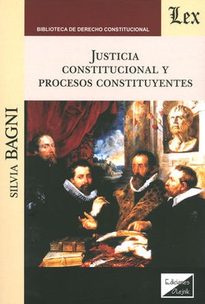 JUSTICIA CONSTITUCIONAL Y PROCESOS CONSTITUYENTES