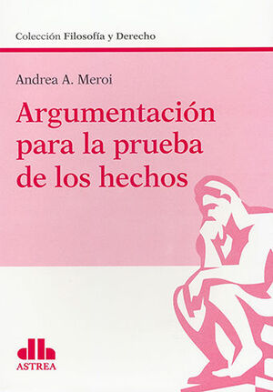 ARGUMENTACIÓN PARA LA PRUEBA DE LOS HECHOS - 1.ª ED. 2021