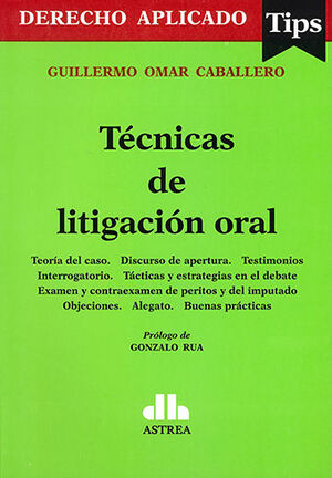 TÉCNICAS DE LITIGACIÓN ORAL - 1.ª ED. 2023