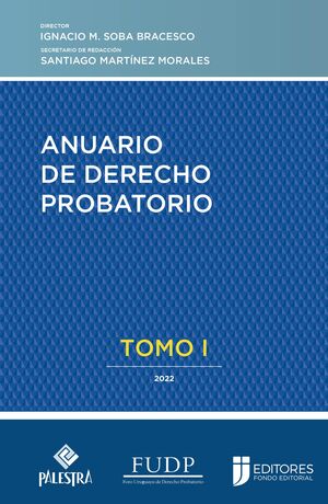 ANUARIO DE DERECHO PROBATORIO - TOMO I / 2022