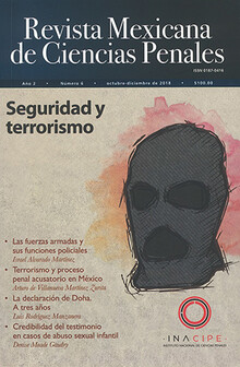 REVISTA MEXICANA DE CIENCIAS PENALES NÚM. 6 (OCTUBRE-DICIEMBRE 2018) SEGURIDAD Y TERRORISMO