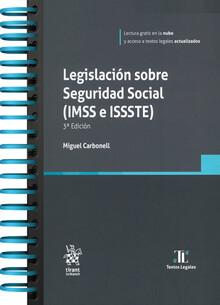 LEGISLACIÓN SOBRE SEGURIDAD SOCIAL (IMSS E ISSSTE) - 3.ª ED. 2025 (CON ANILLAS Y PASTA DURA)